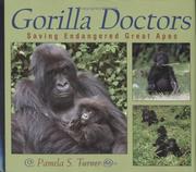 Gorilla doctors : saving endangered great apes  Cover Image