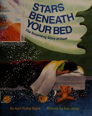 Stars beneath your bed : the surprising story of dust  Cover Image