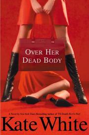 Over her dead body : a Bailey Weggins mystery, book 4  Cover Image