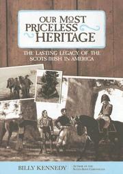 Our most priceless heritage : the lasting legacy of the Scots-Irish in America  Cover Image