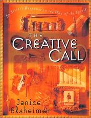 The creative call : an artist's response to the way of the Spirit  Cover Image