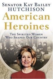 American heroines : the spirited women who shaped our country  Cover Image