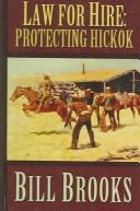 Law for hire Protecting Hickok  Cover Image