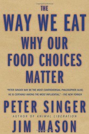 The Way We Eat : why our food choices matter  Cover Image