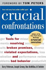 Crucial Confrontations : tools for resolving broken promises, violated expectations, and bad behavior  Cover Image