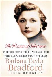 The woman of substance : the secret life that inspired the renowned storyteller Barbara Taylor Bradford  Cover Image