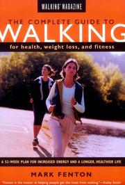 Walking Magazine's the Complete Guide to Walking for health, weight loss, and fitness  Cover Image