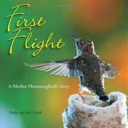 First Flight : a mother hummingbird's story  Cover Image