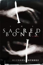 The sacred bones : a novel  Cover Image