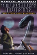 The Loch Ness monster and other lake mysteries  Cover Image