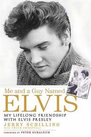 Me and a guy named Elvis : my lifelong friendship with Elvis Presley  Cover Image