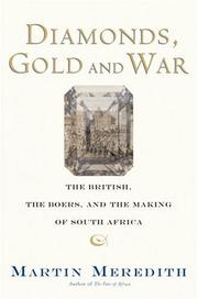 Diamonds, gold, and war : the British, the Boers, and the making of South Africa  Cover Image