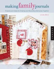 Making family journals : projects and ideas for sharing and recording memories together  Cover Image