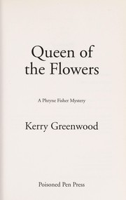 Queen of the Flowers : a Phryne Fisher mystery  Cover Image