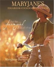 MaryJane's ideabook, cookbook, lifebook : for the farmgirl in all of us  Cover Image