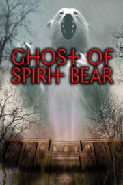 Ghost of Spirit Bear  Cover Image