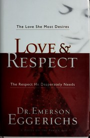 Love and respect : the respect he desperately needs  Cover Image