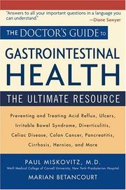 The doctor's guide to gastrointestinal health : preventing and treating acid reflux, ulcers, irritable bowel syndrome, diverticulitis, celiac disease, colon cancer, pancreatitis, cirrhosis, hernias and more  Cover Image