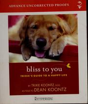 Bliss to you : Trixie's guide to a happy life  Cover Image