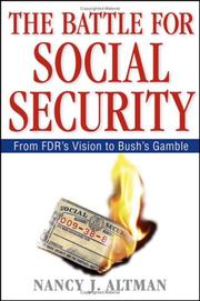 The battle for social security : from FDR's vision to Bush's gamble  Cover Image