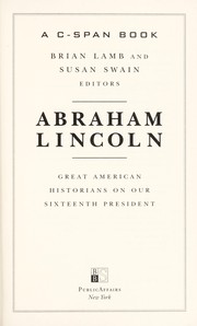 Abraham Lincoln : great American historians on our sixteenth president  Cover Image