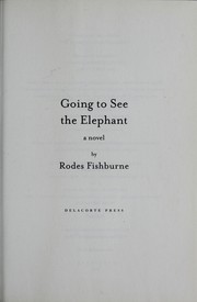 Going to see the elephant : a novel  Cover Image