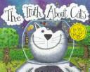 The truth about cats  Cover Image