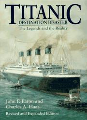 Titanic : destination disaster ; the legends and the reality  Cover Image