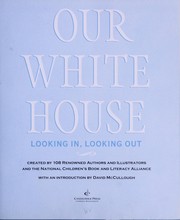 Our White House : looking in, looking out  Cover Image