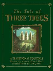 The tale of three trees : a traditional folktale  Cover Image