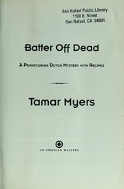 Batter off dead : a Pennsylvania Dutch mystery with recipes  Cover Image