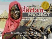 The Sudan Project : rebuilding with the people of Darfur : a young person's guide  Cover Image