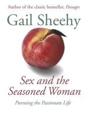 Sex and the seasoned woman : pursuing the passionate life  Cover Image