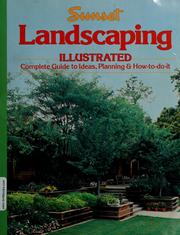 Sunset landscaping illustrated : complete guide to ideas, planning and how-to-do-it  Cover Image