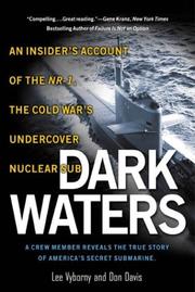 Dark waters : an insider's account of the NR-1, the Cold War's undercover nuclear sub  Cover Image