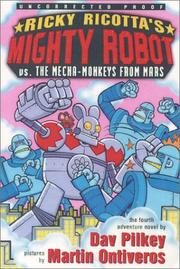 Ricky Ricotta's mighty robot vs. the Mecha-Monkeys from Mars  Cover Image