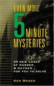 Even more five-minute mysteries : 40 new cases of murder and mayhem for you to solve  Cover Image