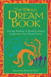 The world dream book : use the wisdom of world cultures to uncover your dream power  Cover Image