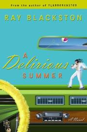 A delirious summer : a novel  Cover Image