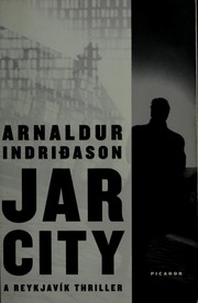 Jar city : a Reykjavík thriller  Cover Image