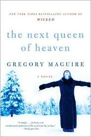 The next queen of heaven : a novel  Cover Image