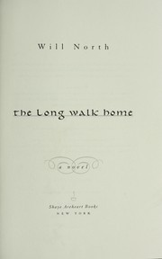 The long walk home : a novel  Cover Image