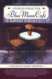 Stories from the Blue Moon Cafʹe : the American South in stories, essays, and poetry  Cover Image