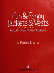 Fun & fancy jackets & vests : folk art using no-sew appliqué  Cover Image