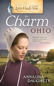 Love finds you in Charm, Ohio  Cover Image