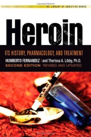 Heroin : its history, pharmacology, and treatment  Cover Image