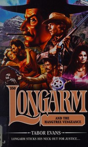 Longarm and the hangtree vengeance  Cover Image