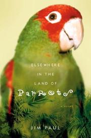 Elsewhere in the land of parrots : a novel  Cover Image