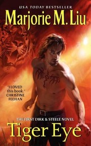 Tiger eye : the first Dirk & Steele novel  Cover Image