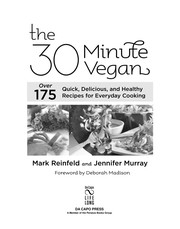 The 30-minute vegan : over 175 quick, delicious, and healthy recipes for everyday cooking  Cover Image